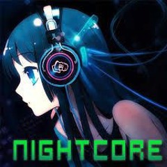 ~Nightcore~