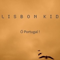 �Lisbon Kid-Ó Portugal(duke´s remix)