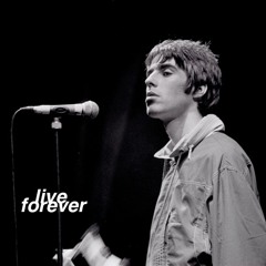 Oasis - Live Forever (Demo)