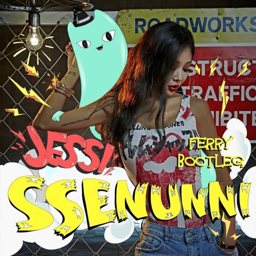 Jessi - SSENUNNI (Ferry Bootleg)