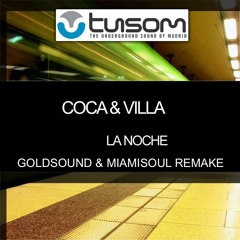 Coca & Villa - La Noche (Goldsound Vs Miamisoul Remake)prev