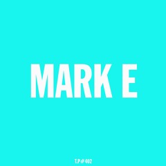 Mark E - Testpressing Mix - 2015