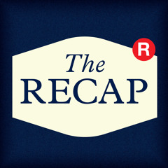 The Recap - News and analysis highlights
