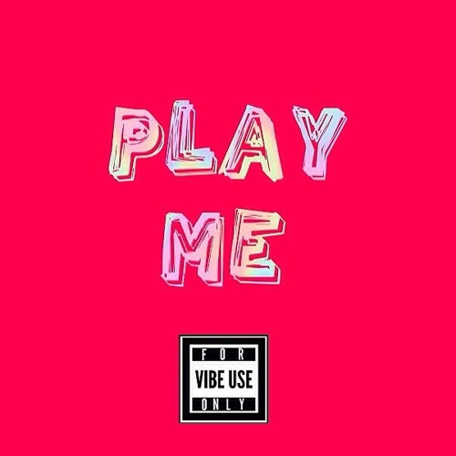 PLAY ME (Prod by Weird Inside)