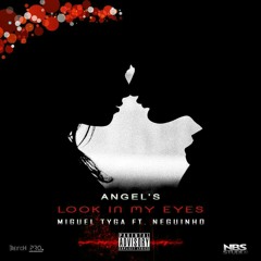 Look in my eyes - Miguel & Tyga Ft. Neguinho.mp3