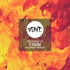 DSNT Podcast 037 - EXIUM