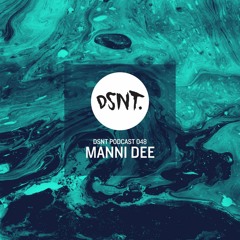 DSNT Podcast 048 - Manni Dee