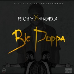 Big Poppa - Richy X Sheviola