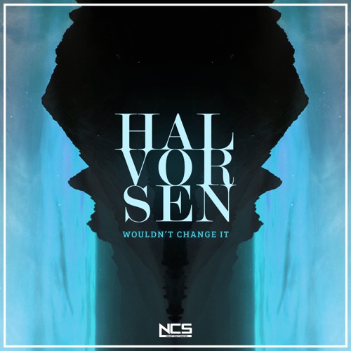 Halvorsen - Wouldn't Change It [NCS Release]