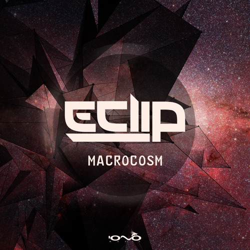 E-Clip - Macrocosm (Original Mix)