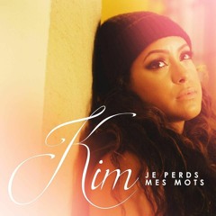 Kim Je Perds Mes Mots Extended Stef