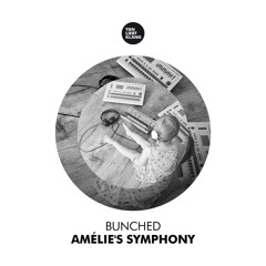 Bunched - Amélie's Symphony (Original Mix) | Ton liebt Klang
