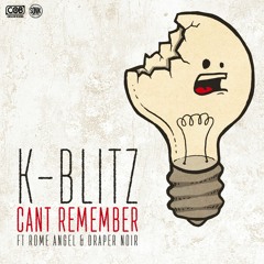 Can't Remember Ft Rome Angel & Draper Noir