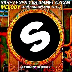 3 Are Legends vs Ummet Ozcan - Melody (Original Mix)