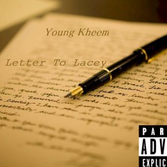 Young Kheem - Letter To Lacey Pt.1