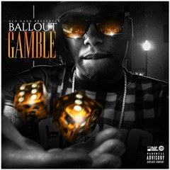 Ballout - Gamble
