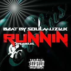 "RUNNING" (Beat by Soul Muzick)