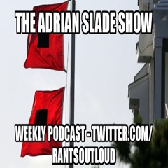 Adrian Slade Show  11 - 21 - 15