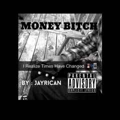 ~Money Bitch~