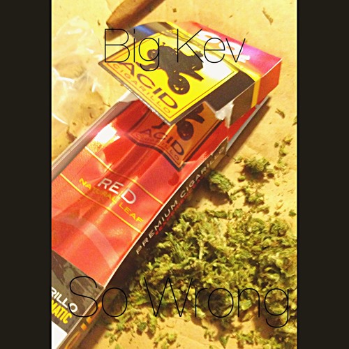 Big Kev - So Wrong