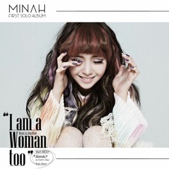 Girl's Day Minah  - I Am A Woman Too (Areia Remix )