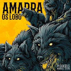 Wendellsiilva & Piskksels - Amarra Os Lobo