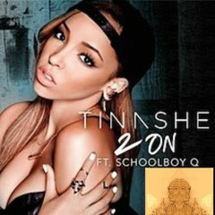 2 On Ft. Tanishe + Schoolboy Q
