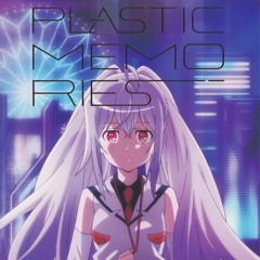 Plastic Memories - The Fact Of The Depression (Extended Version)