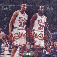 Bandman - Devin.X Ft. Mulla (DJ Supahstar Exclusive)
