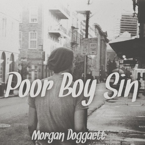 Stream Poor Boy Sin by Doggett Listen online for free on