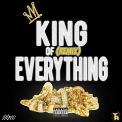 Milli - King Of Everything (Remix)