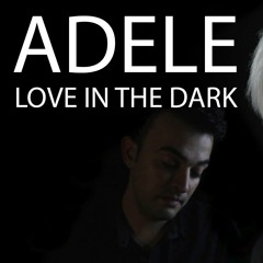Adele - Love In The Dark (Piano Cover) VIDEO: https://youtu.be/_se94Na04-c