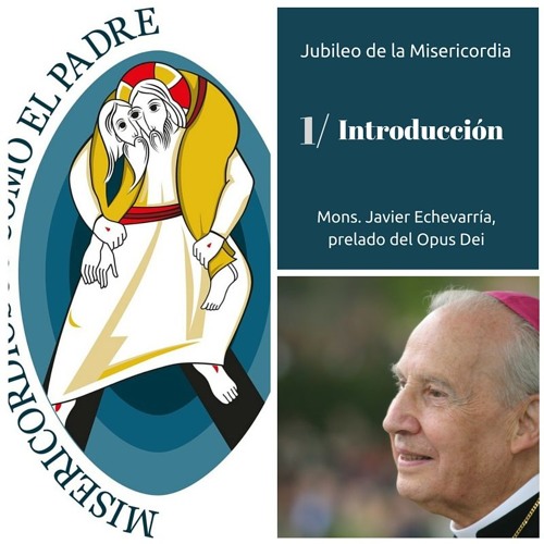 Introduccion Jubileo Misericordia Prelado Opus Dei