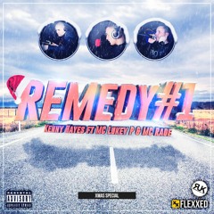 REMEDY#1 KENNY HAYES ft MC LUKEY P & MC RAGE