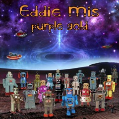 Eddie Mis - Purple Gold