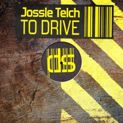 Jossie Telch - To Drive [ SoundCloud Clip ]