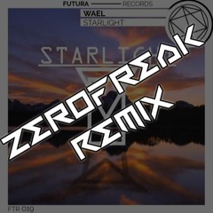 WAEL - Starlight (ZEROFREAK Remix)