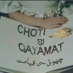 Choti Si Qayamat OST - Ahmed Jahenzeb