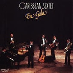 CARIBBEAN SEXTET - Lache Kow'