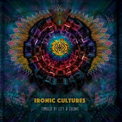 Ironic Cultures compiled by Izzy & Cosinus - Sangoma Out NOW