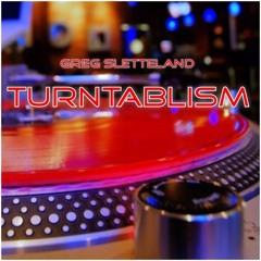 Turntabalism (Free Download House) - Greg Sletteland