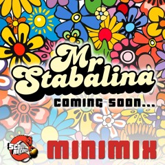 Mr Stabalina - Coming Soon [Minimix] ★ FREE DL ★