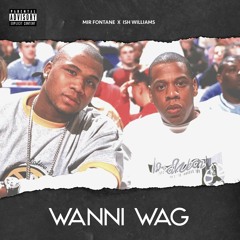 Wanni Wag (feat. Ish Williams) (Prod. Roca Beats)
