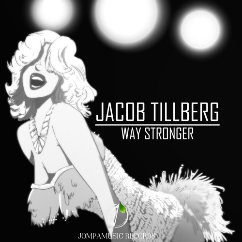 Jacob Tillberg - Very Very Way More Stronger