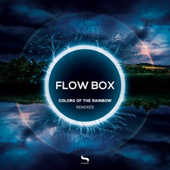 Flow Box - Colors of the Rainbow (Louis Desero Remix)