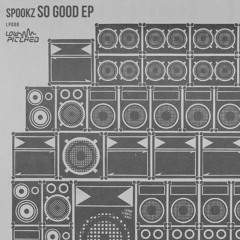 PREMIERE: Spookz - So Good [Forthcoming Low Pitched Records 30th November]