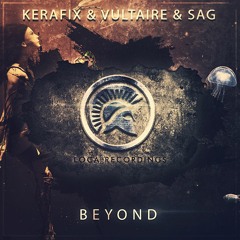 Kerafix & Vultaire & SAG - Beyond (OUT NOW!)