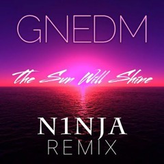 GingerNinjaEDM - The Sun Will Shine [motive Remix]