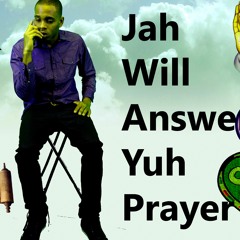 RajaVeli - Jah Will Answer Yuh Prayer [Ark Of The Covenant Riddim]