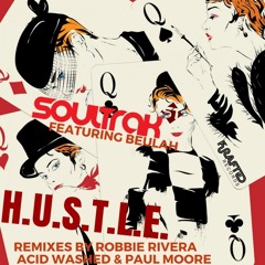 Soultrak - H.U.S.T.L.E. ft. Beulah (Paul Moore Remix)